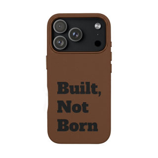 "Built, Not Born" PU Leather Phone Case | Debossed Text, Black 41