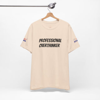 Professional Overthinker Tee | "Not Today" Back Graphic 70