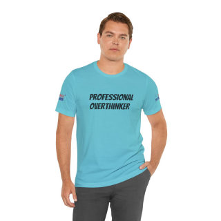 Professional Overthinker Tee | "Not Today" Back Graphic 168