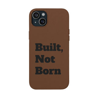 "Built, Not Born" PU Leather Phone Case | Debossed Text, Black 34