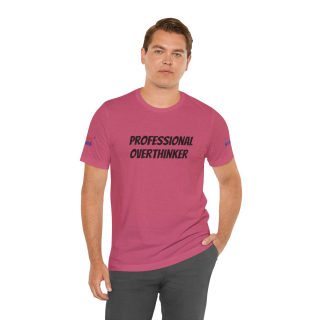 Professional Overthinker Tee | "Not Today" Back Graphic 169