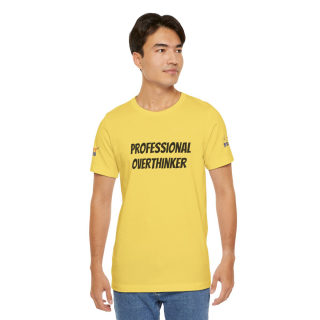 Professional Overthinker Tee | "Not Today" Back Graphic 243