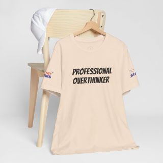 Professional Overthinker Tee | "Not Today" Back Graphic 83