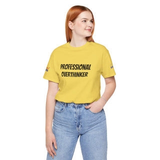 Professional Overthinker Tee | "Not Today" Back Graphic 217