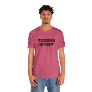 Professional Overthinker Tee | "Not Today" Back Graphic 143