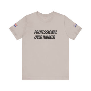 Professional Overthinker Tee | "Not Today" Back Graphic 23