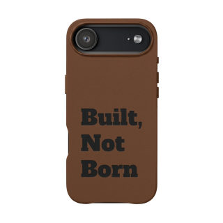 "Built, Not Born" PU Leather Phone Case | Debossed Text, Black 65