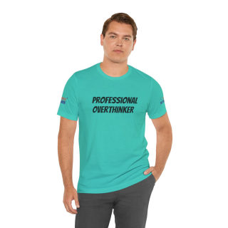Professional Overthinker Tee | "Not Today" Back Graphic 167