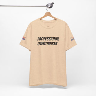 Professional Overthinker Tee | "Not Today" Back Graphic 79