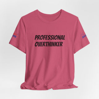 Professional Overthinker Tee | "Not Today" Back Graphic 65