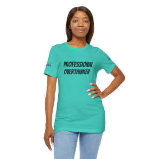 Professional Overthinker Tee | "Not Today" Back Graphic 271