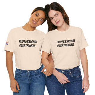 Professional Overthinker Tee | "Not Today" Back Graphic 317