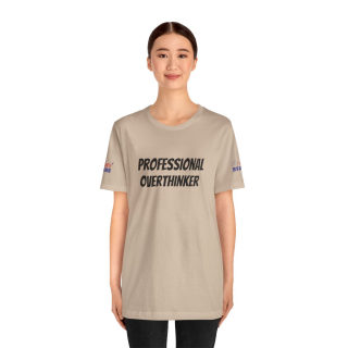 Professional Overthinker Tee | "Not Today" Back Graphic 123