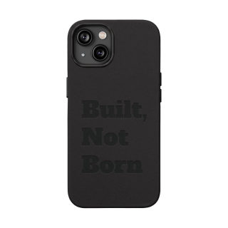 "Built, Not Born" PU Leather Phone Case | Debossed Text, Black 7