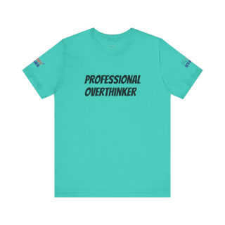 Professional Overthinker Tee | "Not Today" Back Graphic 24