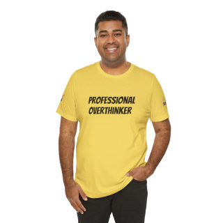 Professional Overthinker Tee | "Not Today" Back Graphic 191