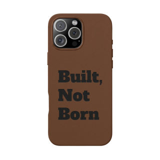 "Built, Not Born" PU Leather Phone Case | Debossed Text, Black 39