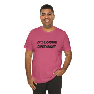 Professional Overthinker Tee | "Not Today" Back Graphic 195