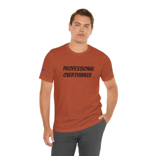 Professional Overthinker Tee | "Not Today" Back Graphic 164