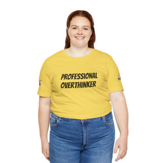 Professional Overthinker Tee | "Not Today" Back Graphic 178