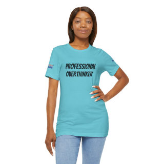 Professional Overthinker Tee | "Not Today" Back Graphic 272