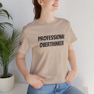 Professional Overthinker Tee | "Not Today" Back Graphic 292