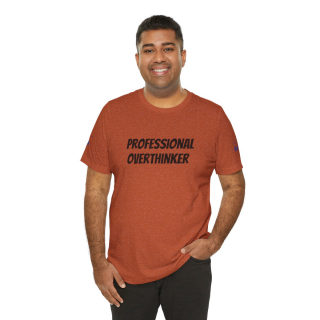 Professional Overthinker Tee | "Not Today" Back Graphic 190