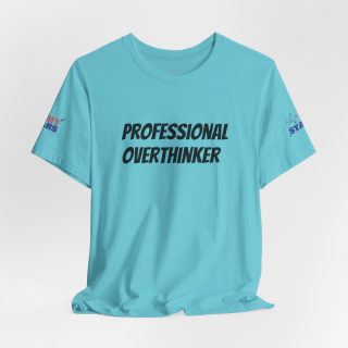 Professional Overthinker Tee | "Not Today" Back Graphic 64