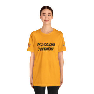 Professional Overthinker Tee | "Not Today" Back Graphic 124