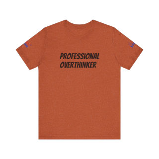 Professional Overthinker Tee | "Not Today" Back Graphic 21