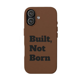 "Built, Not Born" PU Leather Phone Case | Debossed Text, Black 40