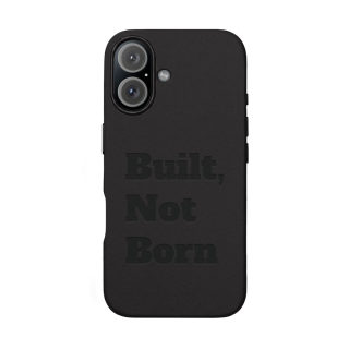 "Built, Not Born" PU Leather Phone Case | Debossed Text, Black 15