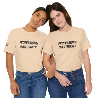 Professional Overthinker Tee | "Not Today" Back Graphic 313