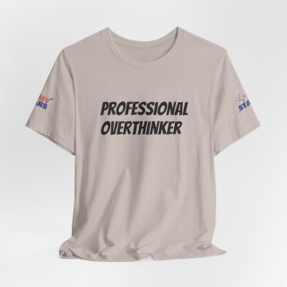Professional Overthinker Tee | "Not Today" Back Graphic 62