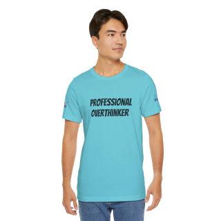 Professional Overthinker Tee | "Not Today" Back Graphic 246