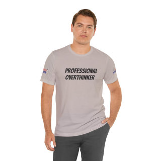Professional Overthinker Tee | "Not Today" Back Graphic 166