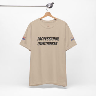 Professional Overthinker Tee | "Not Today" Back Graphic 71