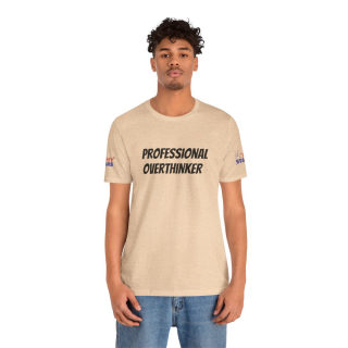 Professional Overthinker Tee | "Not Today" Back Graphic 144