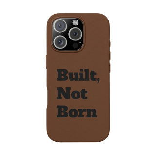"Built, Not Born" PU Leather Phone Case | Debossed Text, Black 37