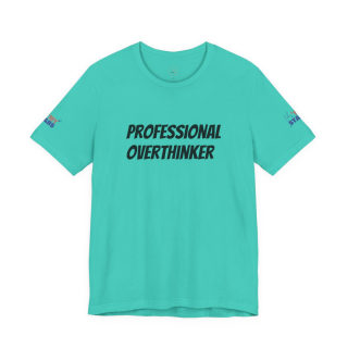 Professional Overthinker Tee | "Not Today" Back Graphic 11