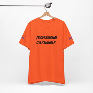 Professional Overthinker Tee | "Not Today" Back Graphic 68