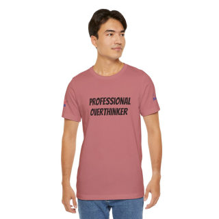 Professional Overthinker Tee | "Not Today" Back Graphic 236