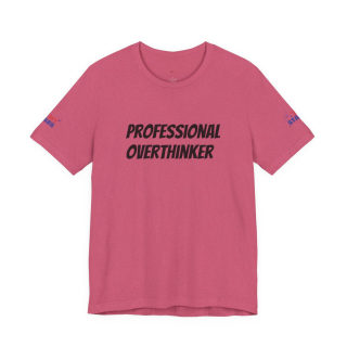 Professional Overthinker Tee | "Not Today" Back Graphic 13